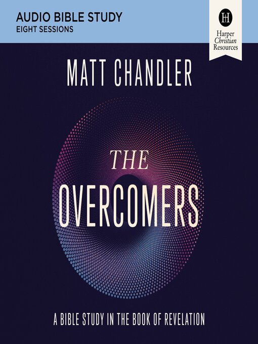 Title details for The Overcomers by Matt Chandler - Available